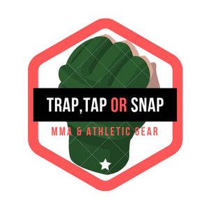 Trap, Tap or Snap - MMA &amp; Athletic Gear